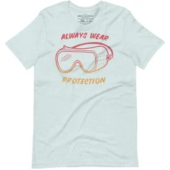 Cognitive Surplus Always Wear Protection - Lab Goggles Graphic Tee* Unisex Graphic Tees | Chemistry