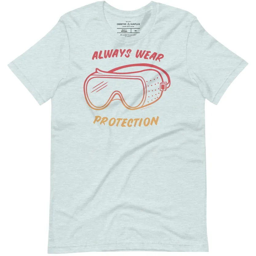 Cognitive Surplus Always Wear Protection - Lab Goggles Graphic Tee* Unisex Graphic Tees | Chemistry