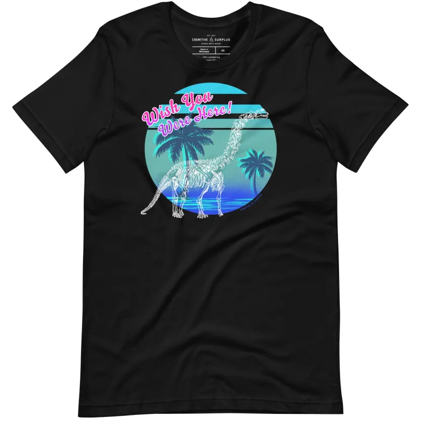 Cognitive Surplus Dinosaur Wish You Were Here Graphic Tee* Unisex Graphic Tees