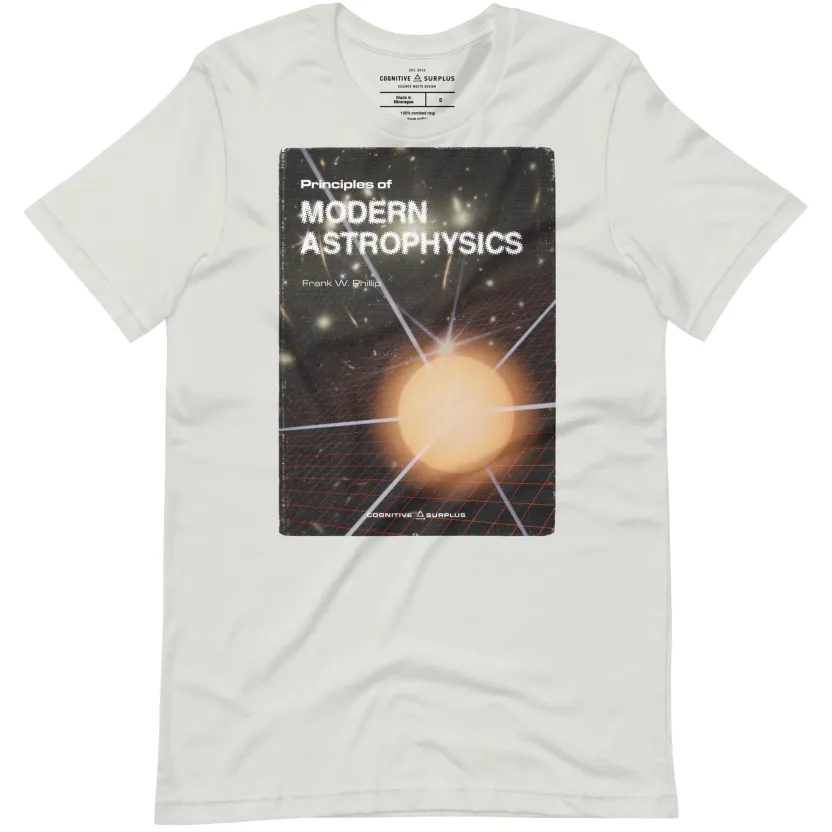 Cognitive Surplus Modern Astrophysics Graphic Tee* Unisex Graphic Tees | Physics