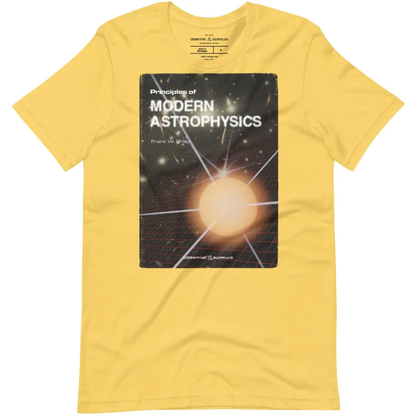 Cognitive Surplus Modern Astrophysics Graphic Tee* Unisex Graphic Tees | Physics