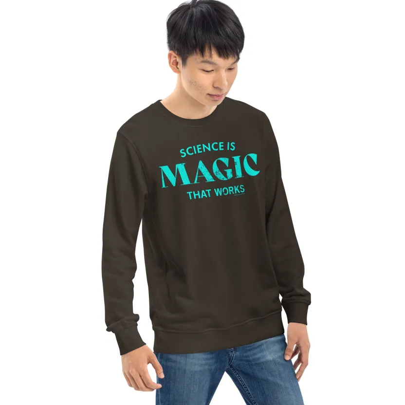Cognitive Surplus Science is Magic Sweatshirt - Organic* Sweatshirts