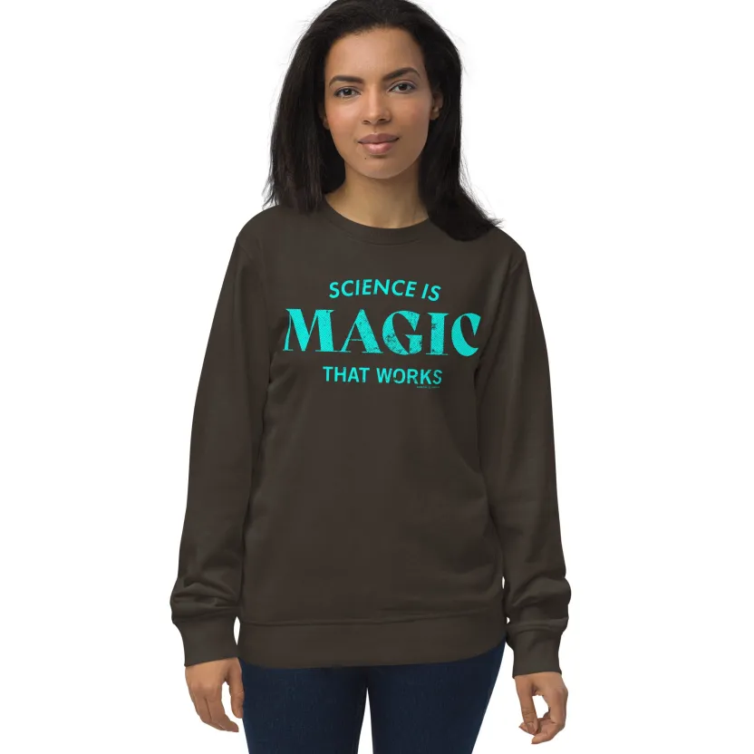 Cognitive Surplus Science is Magic Sweatshirt - Organic* Sweatshirts
