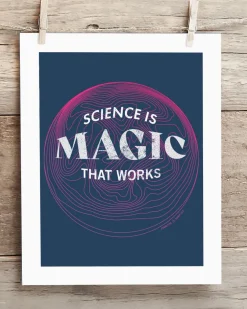 Cognitive Surplus Science is Magic That Works Museum Print* Wall Art | Physics