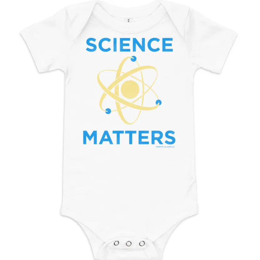 Cognitive Surplus Science Matters Baby Bodysuit* Baby Bodysuits | Physics